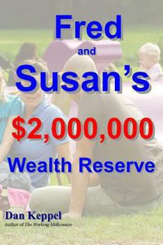 Paperback Fred and Susan's $2,000,000 Wealth ReserveTM Book