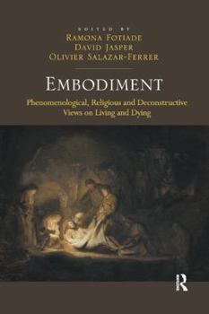 Paperback Embodiment: Phenomenological, Religious and Deconstructive Views on Living and Dying Book