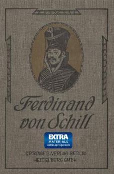 Paperback Ferdinand Von Schill: Ein Heldenleben [German] Book
