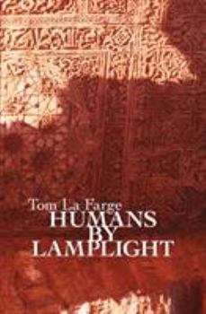 Humans by Lamplight