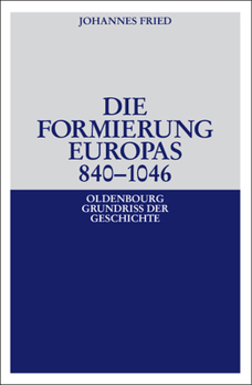 Paperback Die Formierung Europas 840-1046 [German] Book