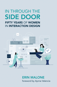 Paperback In Through the Side Door: Fifty Years of Women in Interaction Design Book