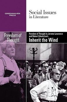 Paperback Freedom of Thought in Jerome Lawrence and Robert Edwin Lee's Inherit the Wind Book