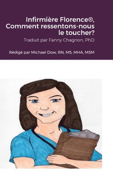 Hardcover Infirmière Florence(R), Comment ressentons-nous le toucher? [French] Book