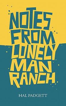 Paperback Notes from Lonely Man Ranch Book