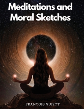 Paperback Meditations and Moral Sketches Book