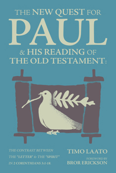 Paperback The New Quest for Paul and His Reading of the Old Testament: The Contrast Between the Letter & the Spirit in 2 Corinthians 3:1-18 Book
