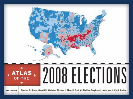 Hardcover Atlas of the 2008 Elections Book