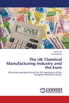 Paperback The UK Chemical Manufacturing Industry and the Euro Book