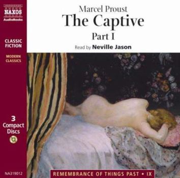 The Captive: Part 1 - Book #5.1 of the À la recherche du temps perdu