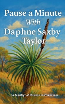 Paperback Pause a Minute with Daphne Taylor Book