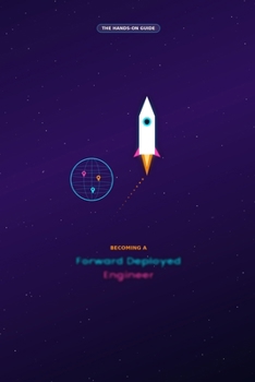 Becoming a Forward Deployed Engineer: From Zero to Advanced