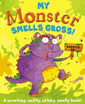 Hardcover My Monster Smells Gross Book