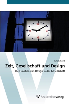 Paperback Zeit, Gesellschaft und Design [German] Book