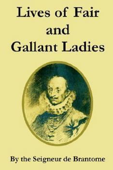 Paperback Lives of Fair and Gallant Ladies Book