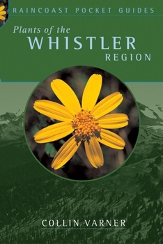 Paperback Plants of the Whistler Region Book