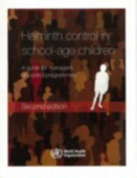 Paperback Helminth Control in School-Age Children: A Guide for Managers of Control Programmes Book