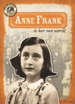 Library Binding Anne Frank in Her Own Words Book