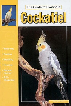 Paperback Guide to Owning a Cockatiel Book