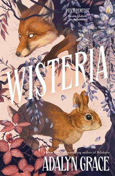 Paperback Wisteria: The Gorgeous New Gothic Fantasy Romance from the Bestselling Author of Belladonna and Foxglove Book