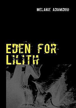Paperback Eden for Lilith: Ebrio quid faciamus nauta [German] Book