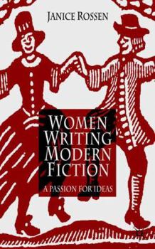 Hardcover Women Writing Modern Fiction: A Passion for Ideas Book