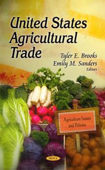 Hardcover United States Agricultural Trade (Agriculture Issues and Policies) Book