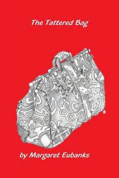 Paperback The Tattered Bag: A Life Remembered Book