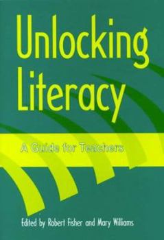 Paperback Unlocking Literacy - A Guide for Teachers Book