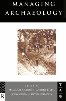 Hardcover Managing Archaeology Book