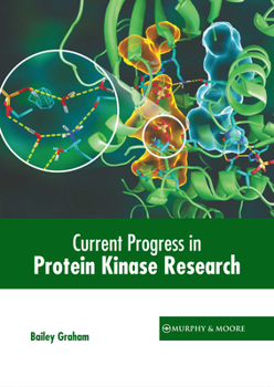 Hardcover Current Progress in Protein Kinase Research Book
