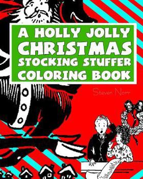 Paperback A Holly Jolly Christmas Stocking Stuffer Coloring Book