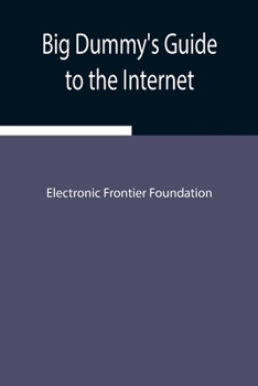 Paperback Big Dummy's Guide to the Internet Book