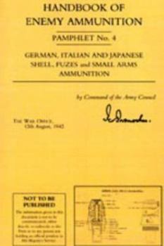 Paperback Handbook of Enemy Ammunition Pamphlet Number 4 Book