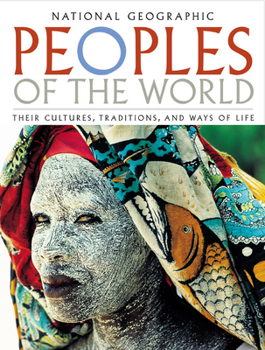 Hardcover Peoples of the World: Their Cultures, Traditions, and Ways of Life Book