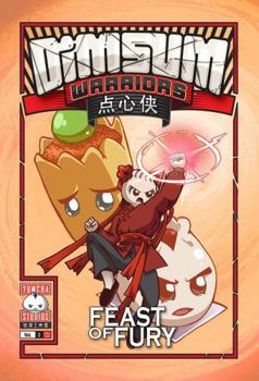 Paperback Dim Sum Warriors Volume 2: Feast of Fury Book