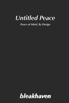 Paperback Untitled Peace: Peace of Mind, by Design Book