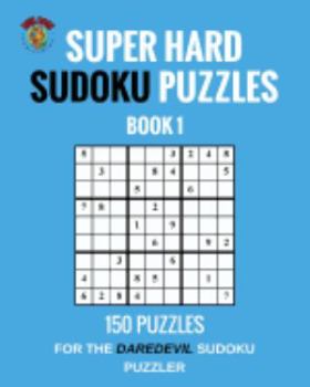 Paperback Super Hard Sudoku Puzzles Book 1 Book