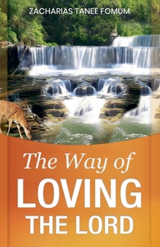 Paperback The Way of Loving The Lord Book
