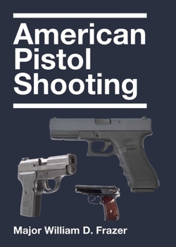 Paperback American Pistol Shooting Book