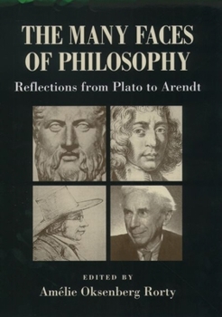 Hardcover The Many Faces of Philosophy: Reflections from Plato to Arendt Book