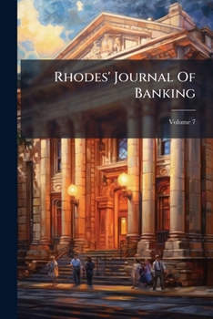 Paperback Rhodes' Journal Of Banking; Volume 7 Book