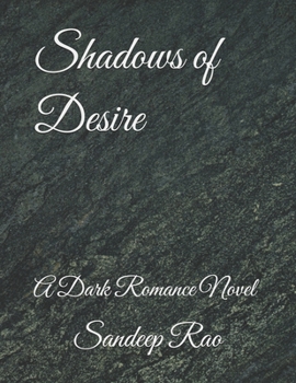 Shadows of Desire: A Dark Romance Novel