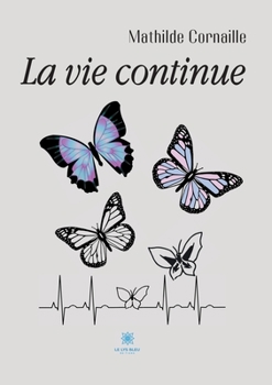 Paperback La vie continue [French] Book