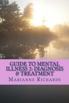 Paperback Guide to Mental Illness 2: Diagnosis and Treatment Book