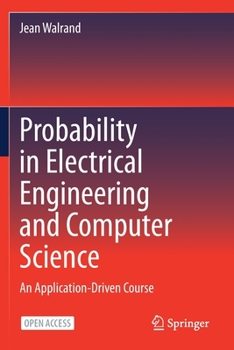 Paperback Probability in Electrical Engineering and Computer Science: An Application-Driven Course Book