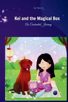 Paperback Kei and the Magical Box: An Enchanted Journey Book