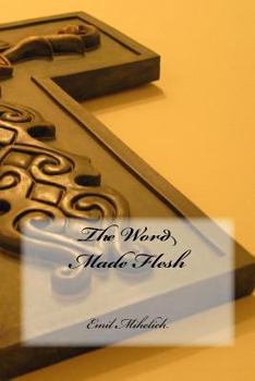 Paperback The Word Made Flesh Book