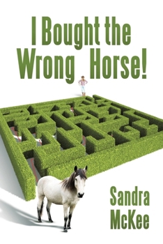 Paperback I Bought the Wrong Horse! Book