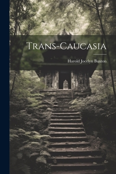 Paperback Trans-Caucasia Book